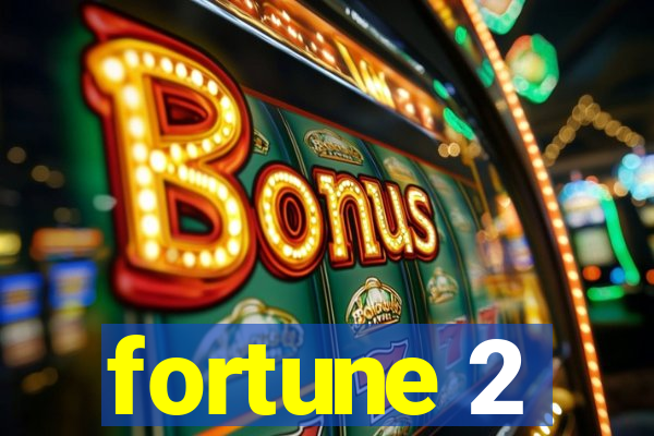 fortune 2